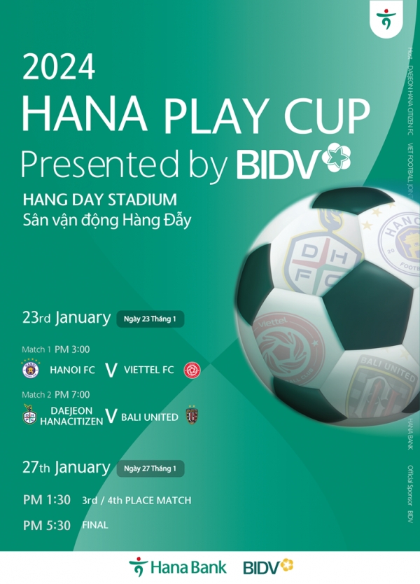 하나은행은 관계사 베트남투자개발은행(BIDV)와 함께 대전하나시티즌의 해외 전지훈련 장소인 베트남 하노이에서 개최되는 BIDV 초청 하나플레이컵 국제 축구대회를 후원한다.하나은행